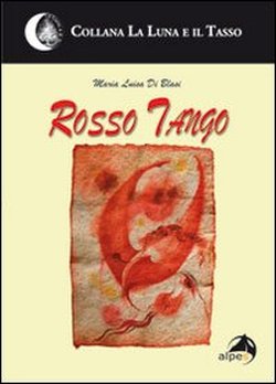 Rosso Tango con Maria Luisa Di Blasi