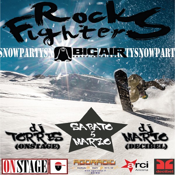 Rock fighters snow party sabato all`On Stage